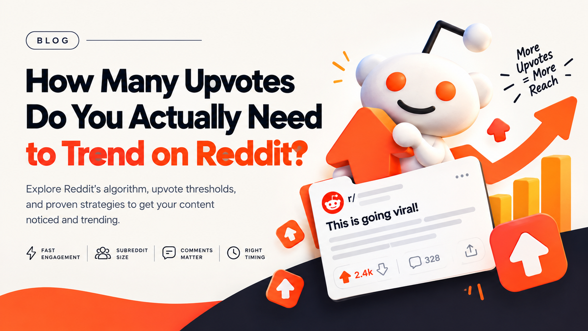 How Many Upvotes Do You Actually Need to Trend on Reddit?
